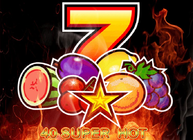 Play 40 Super Hot Free Slot Game