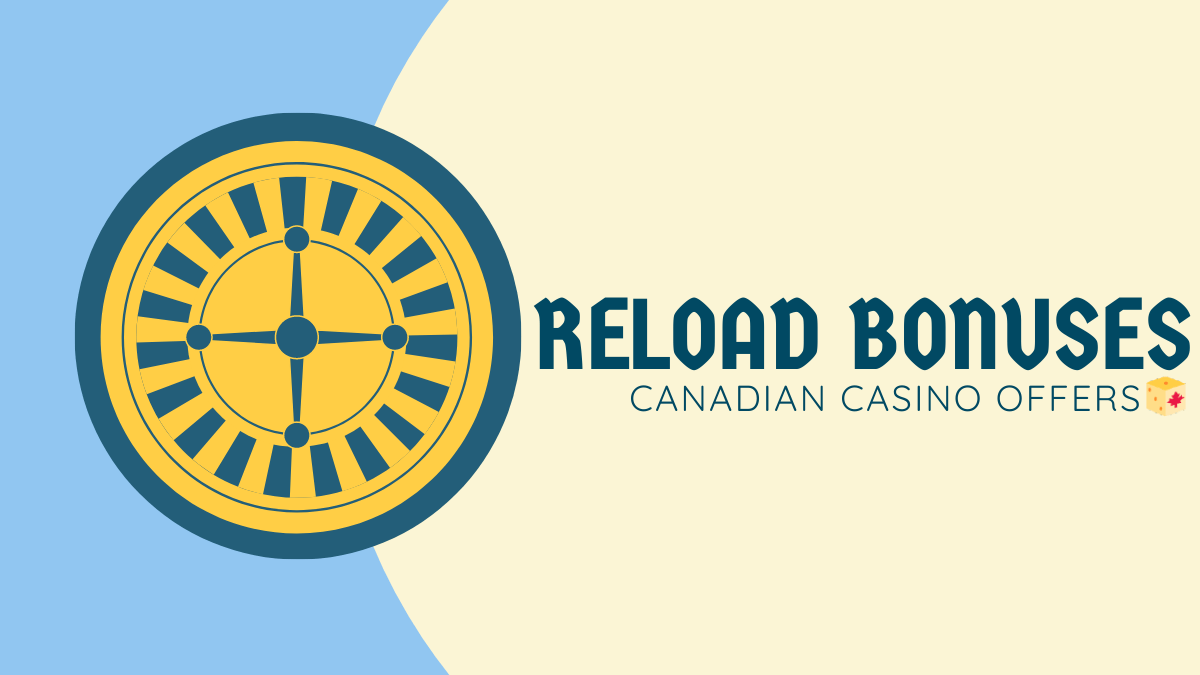 Casino reload bonuses in Canada