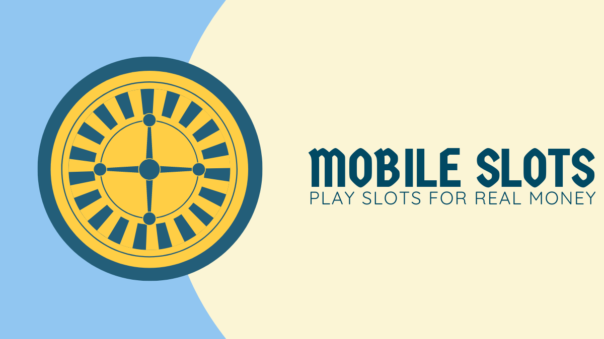 Mobile slots real money