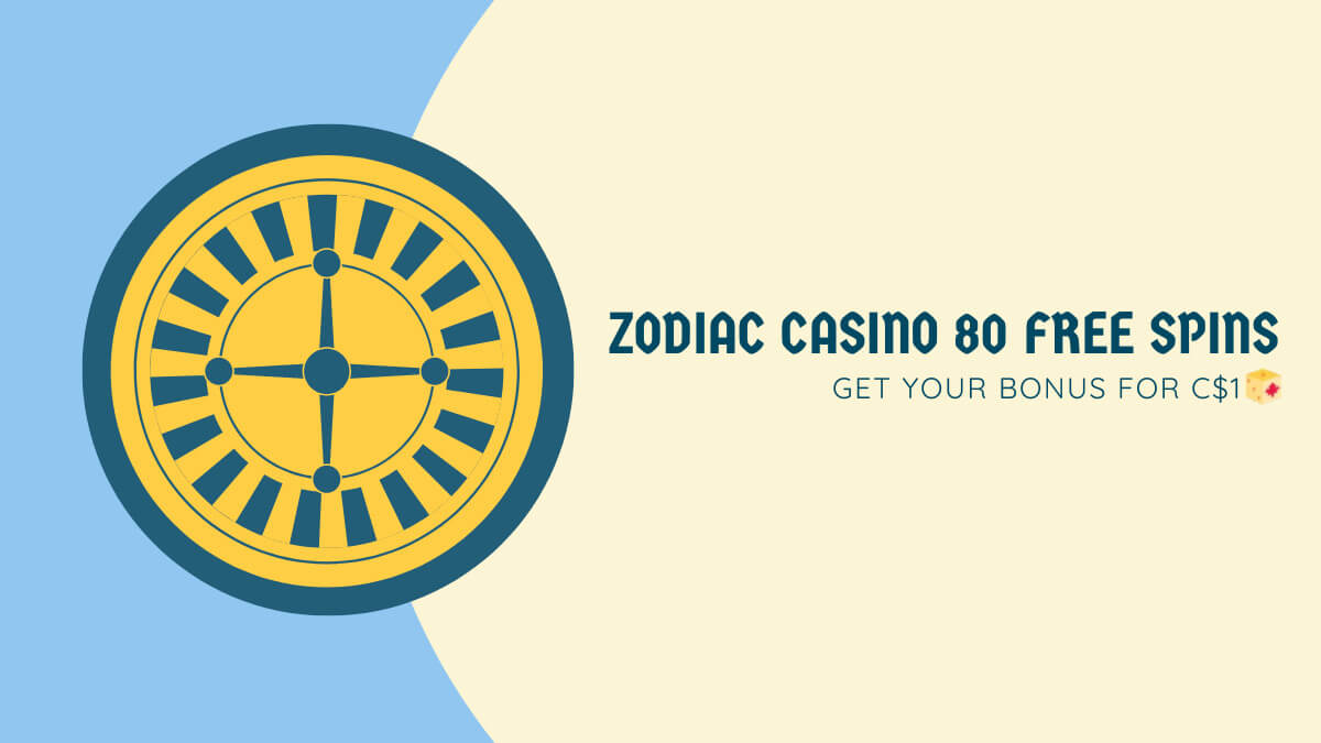 Play Zodiac Casino 80 Free Spins for $1 in Canada